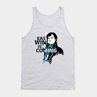 East Wind is coming Tank Top